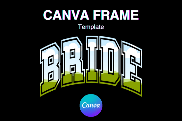 Bride Canva Frame: Your Custom Wedding Photo Template