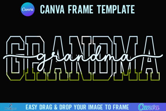 Grandma Canva Frame Varsity Nana Script