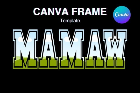 MAMAW Canva Frame Add Photo Shirt MAMA_2: A Digital Design Game-Changer