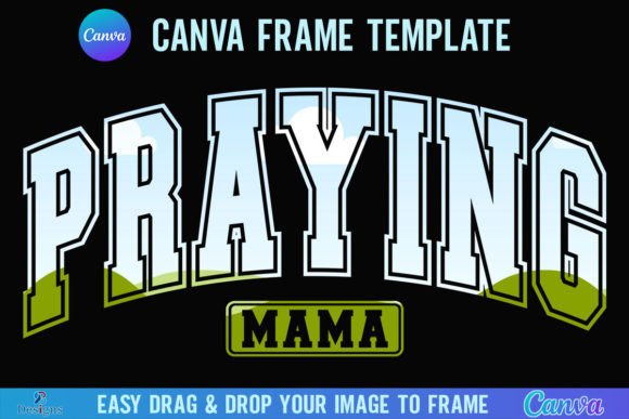 Praying Mama Canva Frame: Designing Faith-Centered Branding