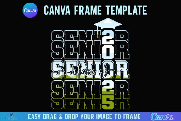 Senior Class of 2025 Canva Frame Design: Your Ultimate Template Guide